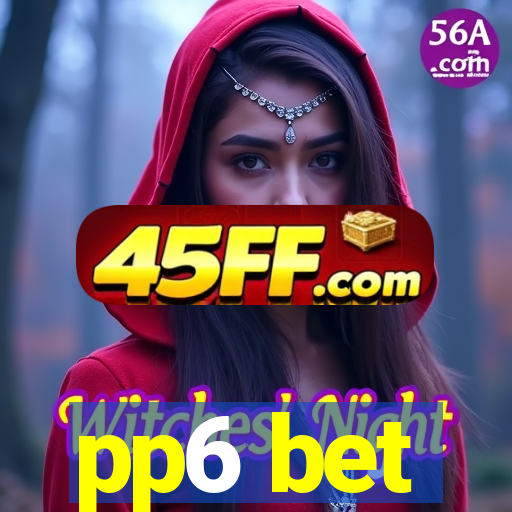 pp6 bet